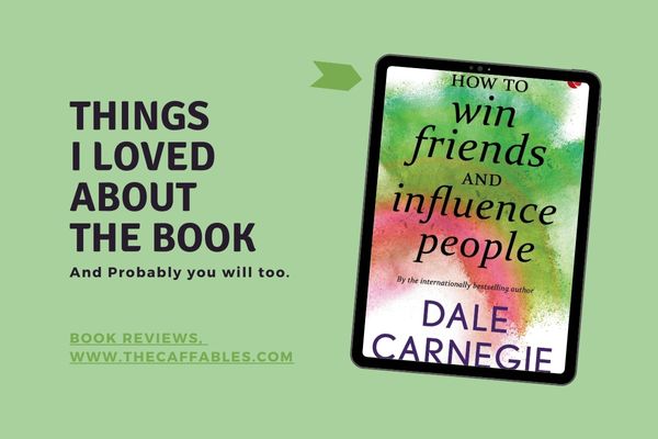How to win friends and Influence people book review and important takeaways